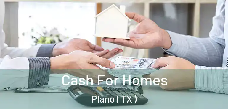  Cash For Homes Plano ( TX )