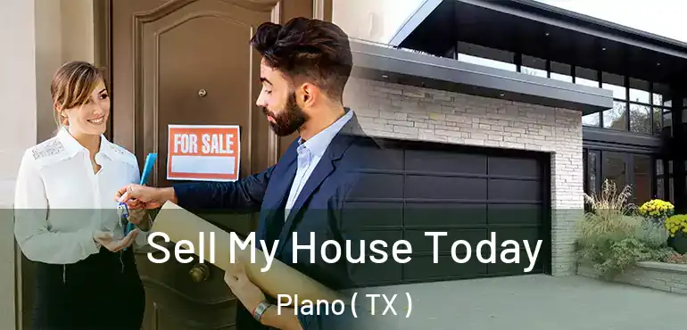  Sell My House Today Plano ( TX )