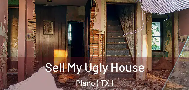  Sell My Ugly House Plano ( TX )
